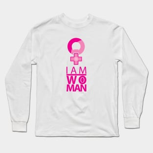 i am woman Long Sleeve T-Shirt